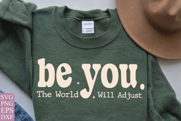 Be You PNG Positive Quote the World Will