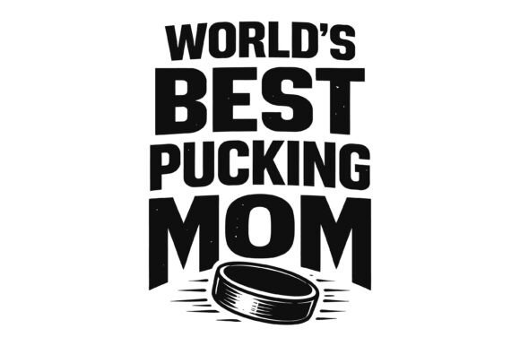Best Hockey Mom Typography Design