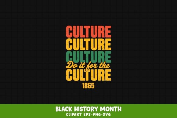 Do It for the Culture 1865 Typography