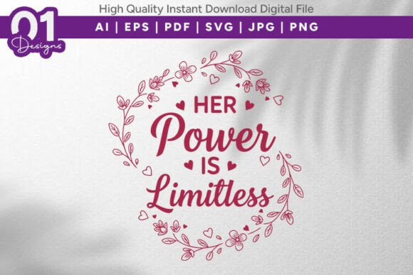 Her Power is Limitless Floral SVG