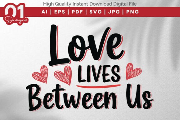 Love Lives Between Us Quote