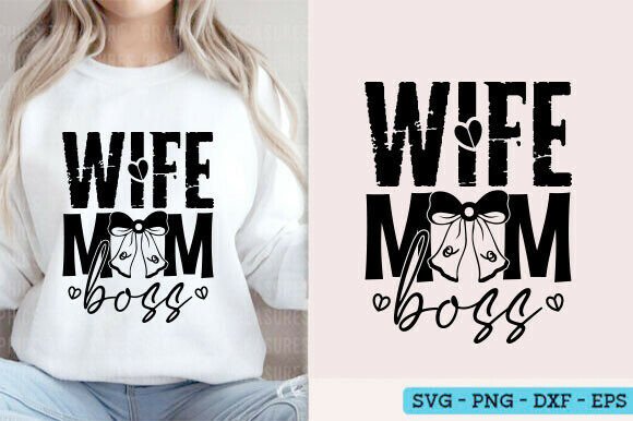 Mom Wife Boss SVG PNG, Mother’s Day SVG