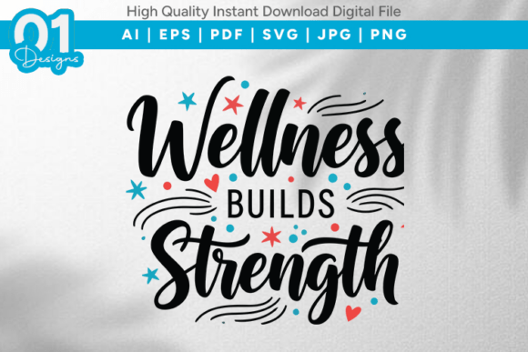 Wellness Builds Strength SVG