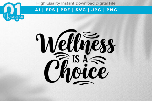 Wellness is a Choice SVG Review
