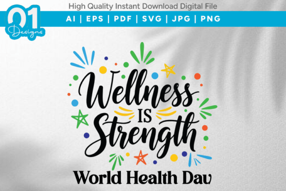 Wellness is Strength Health Day SVG